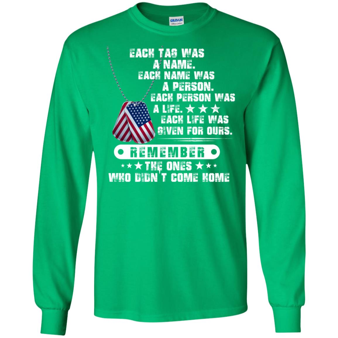 Each Tag Was A Name. Each Name Was A Person. Each Person Was A Life Shirt Irish Green