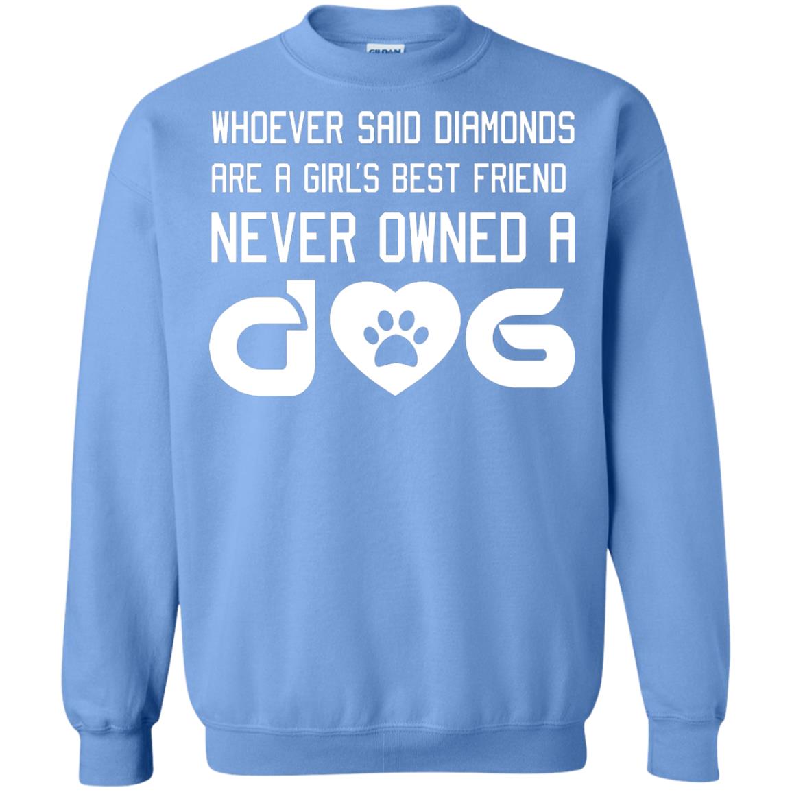 A Girl’s Best Friend Never Owned A Dog Best Dogs Shirt For Girls Carolina Blue