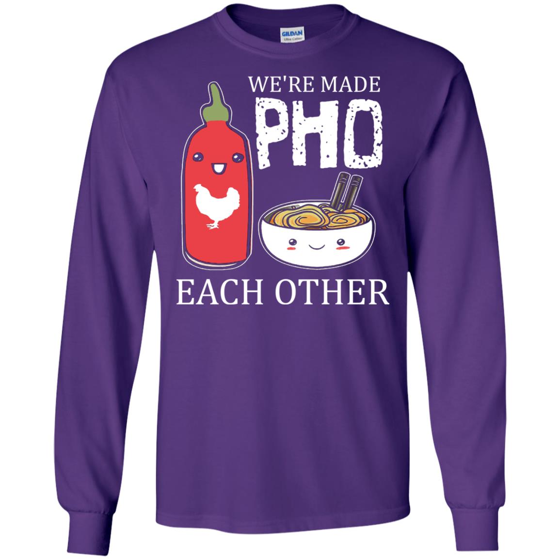 Pho And Sriracha T-shirt We're Made Pho Each Other Purple