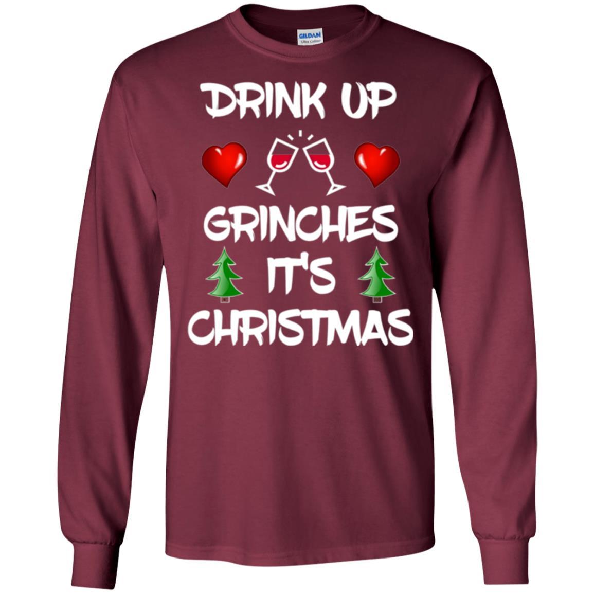Wine Lover T-shirt Drink Up Grinches It's Christmas Maroon
