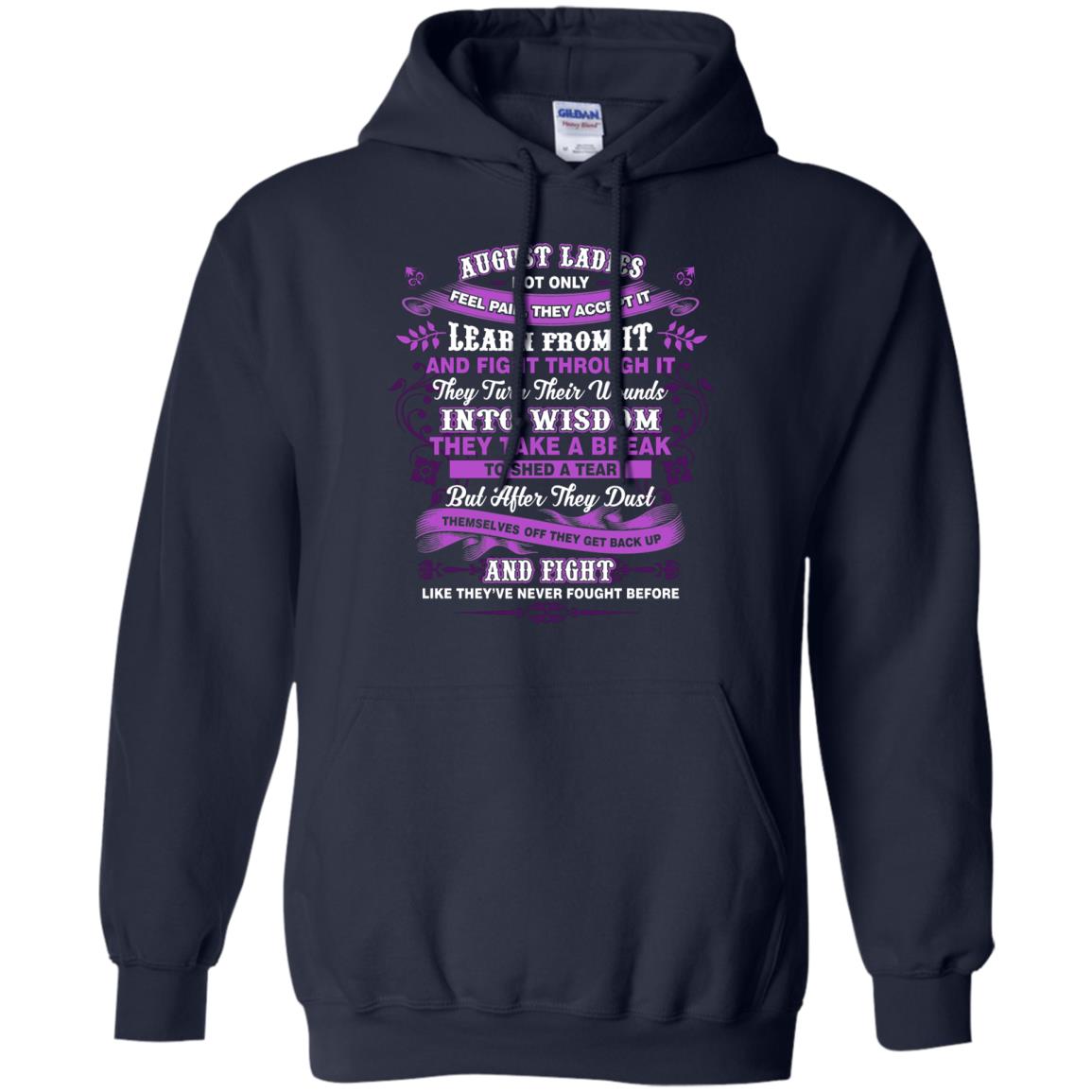 August Ladies Shirt Not Only Feel Pain They Accept It Learn From It They Turn Their Wounds Into Wisdom Navy