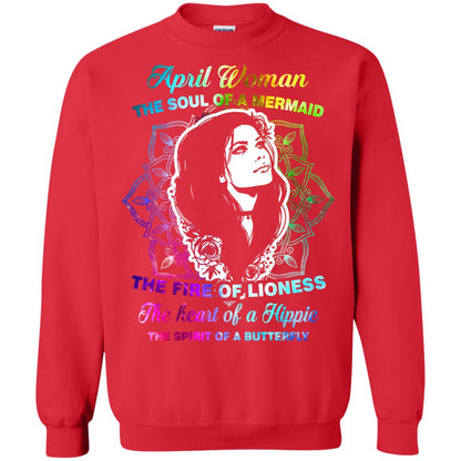 April Woman Shirt The Soul Of A Mermaid The Fire Of Lioness The Heart Of A Hippeie The Spirit Of A Butterfly Red
