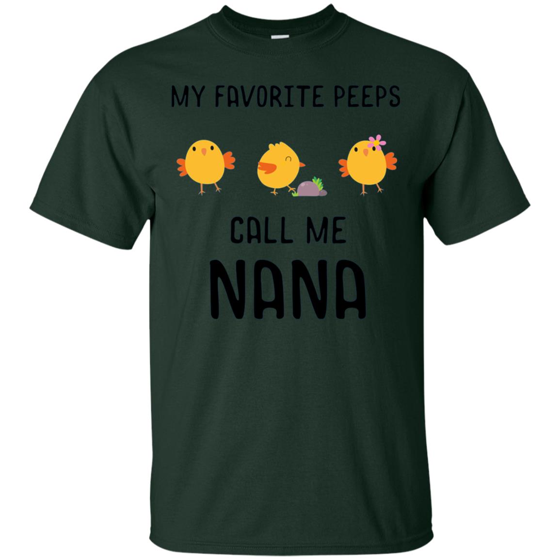My Favorite Peeps Call Me Nana Grandma Shirt Forest