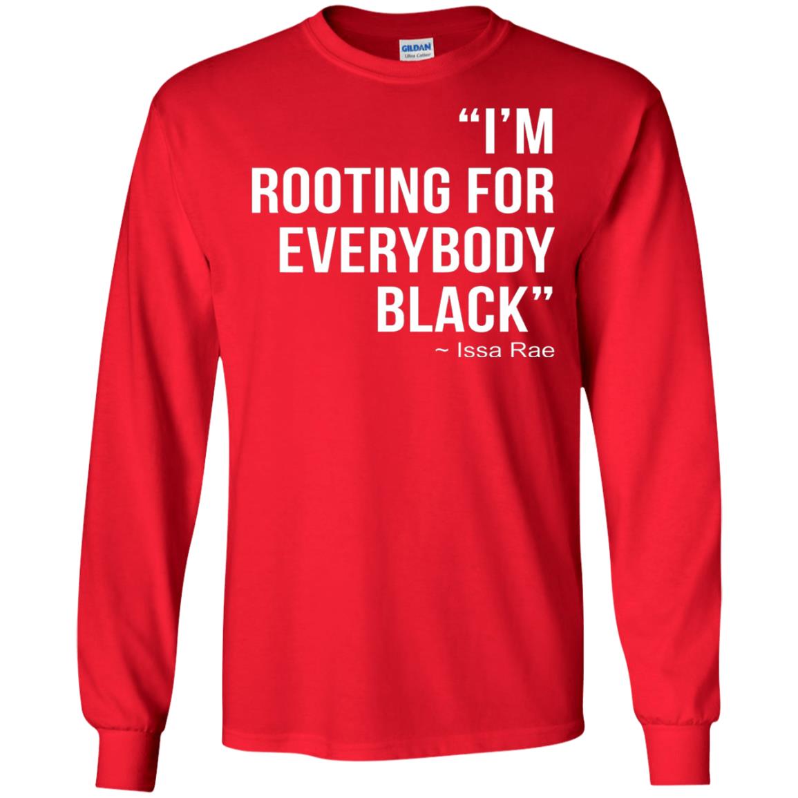 I_m Rooting For Everybody Black T-shirt Red