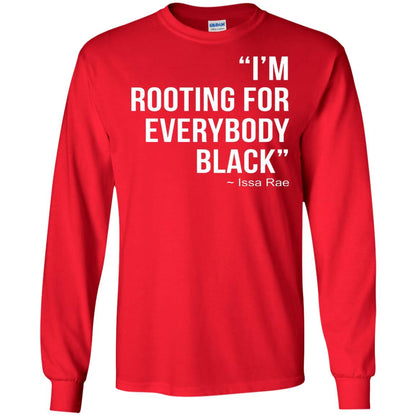 I_m Rooting For Everybody Black T-shirt Red