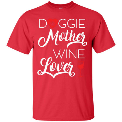 Doggie Mother Wine Lover Dog And Wine Gift Shirt For Mom Red