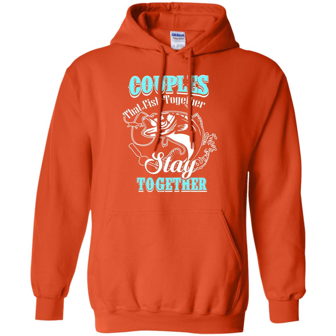 Couples That Fish Together Stay Together Fisherman T-shirt Orange