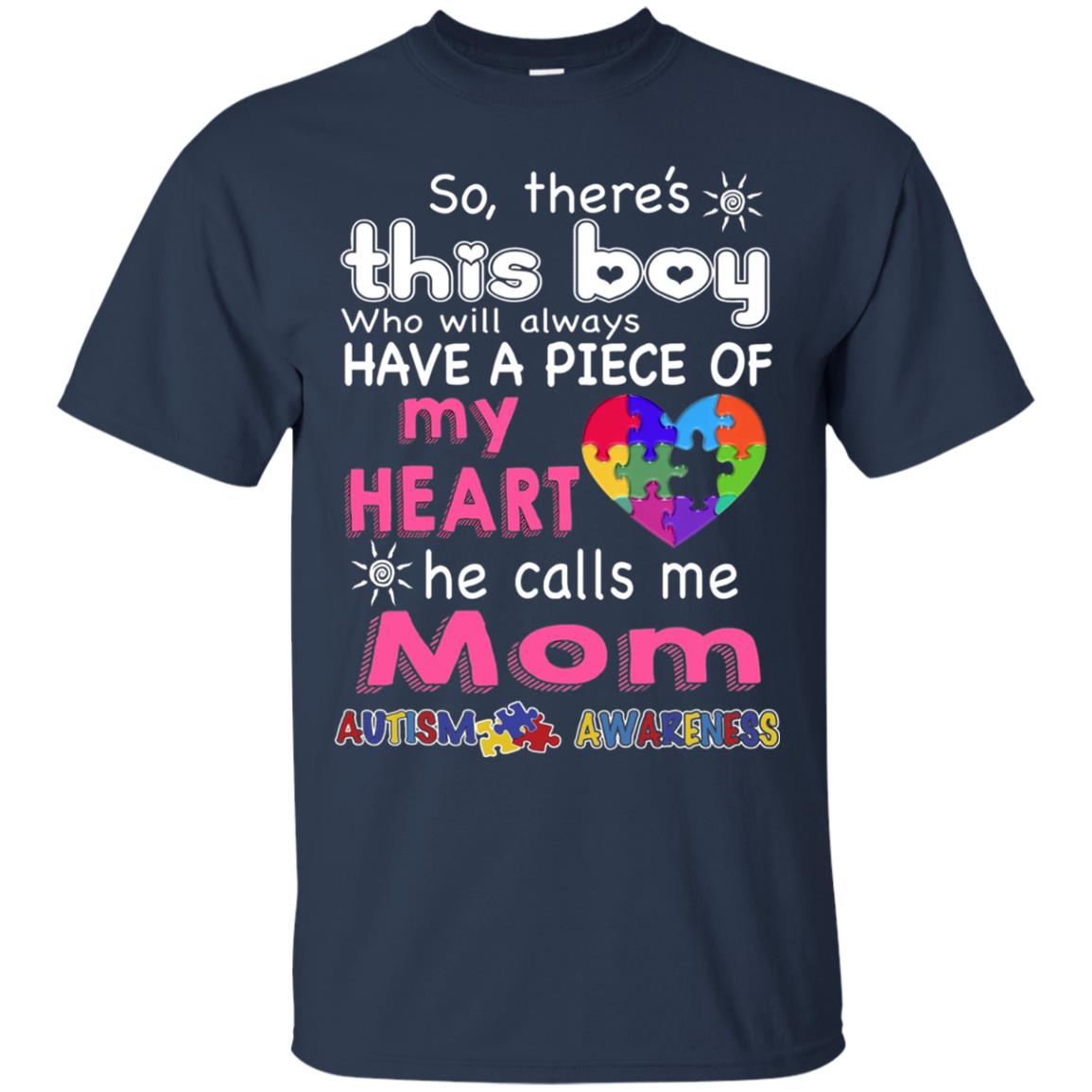 There_s This Boy He Call Me Mom Autism Awareness T-shirt Navy