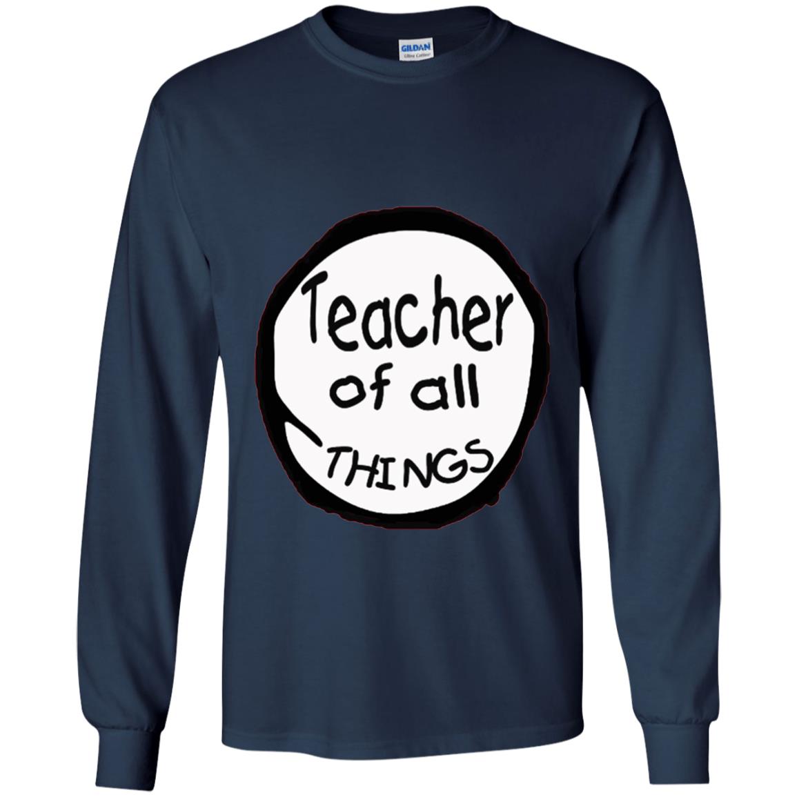 Teacher Of All Things Gift Shirt For Teacher Navy