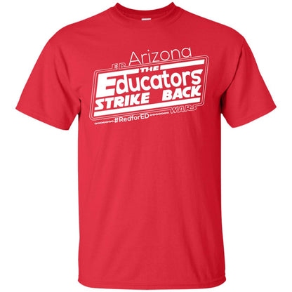 Arizona Teacher Tshirt Red For Ed Arizona The Educators Strike Back Red