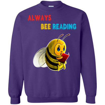 Always Bee Reading Book Lovers Shirt= G180 Gildan Crewneck Pullover Sweatshirt 8 oz. Purple