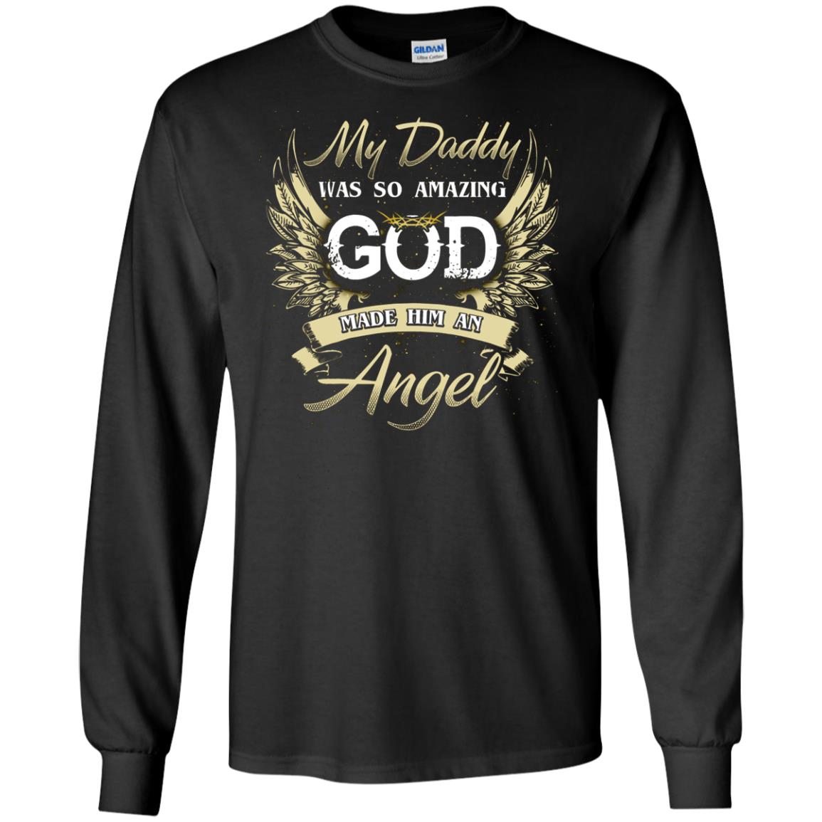 My Daddy Was So Amazing God Made Him An Angel Black