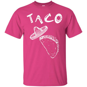 Taco Shirt For Mens Womens KidsG200 Gildan Ultra Cotton T-Shirt