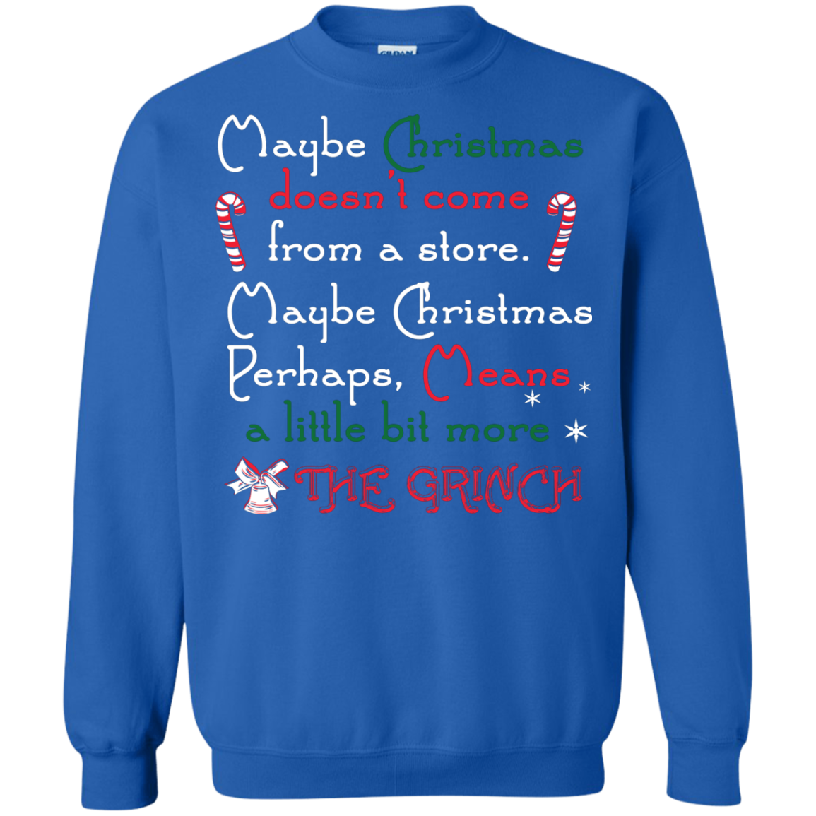 Christmas T-shirt Maybe Christmas Doesn't Come From A Store Royal