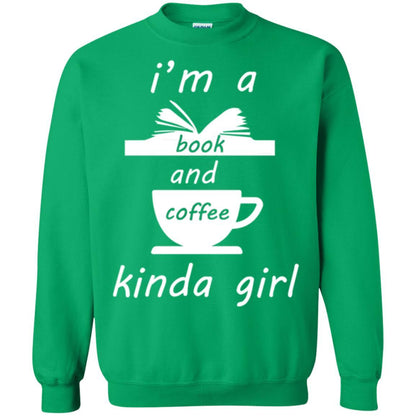 Book Lover T-shirt I'm A Book And Coffee Kinda Girl T-shirt Irish Green