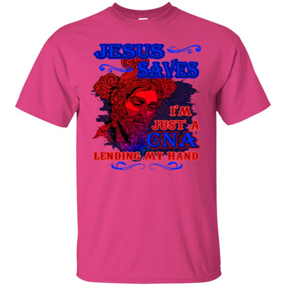 Jesus Saves I'm Just A Cna Lending My Hand Christian Gift Shirt Heliconia