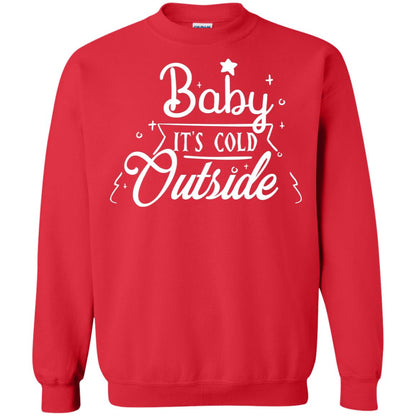Baby It's Cold Outside X-mas Quote Gift Shirt Red