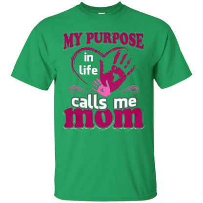 My Purpose In Life Calls Me Mom Mommy T-shirt Irish Green