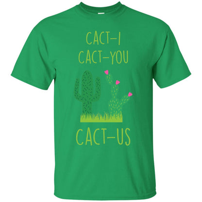 Funny Cactus Shirt Cact-i Cact-us Spring Desert Cactus Irish Green