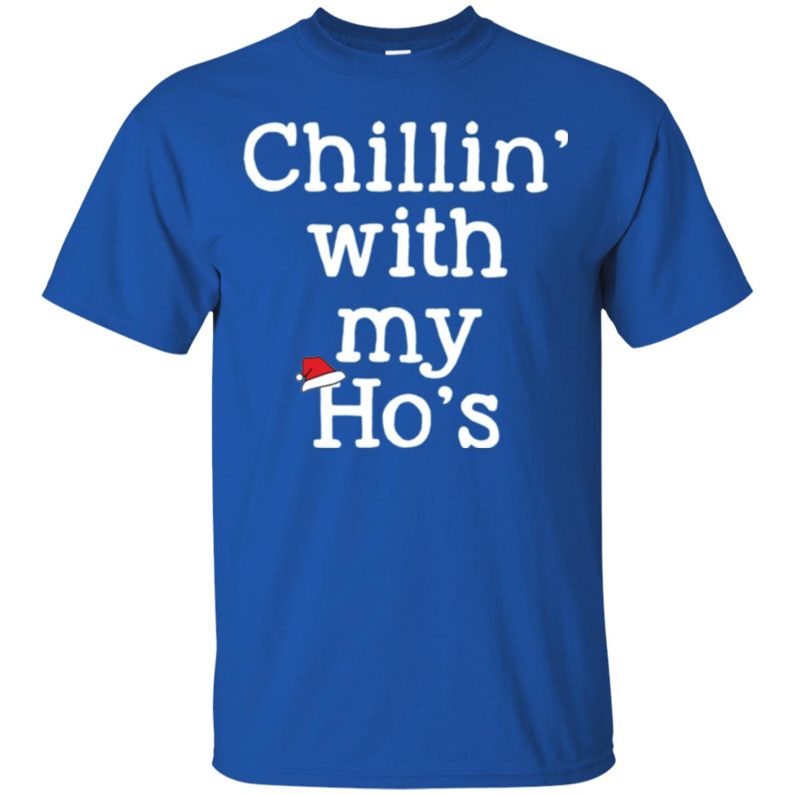 Christmas T-shirt Chillin With My Ho_s Royal