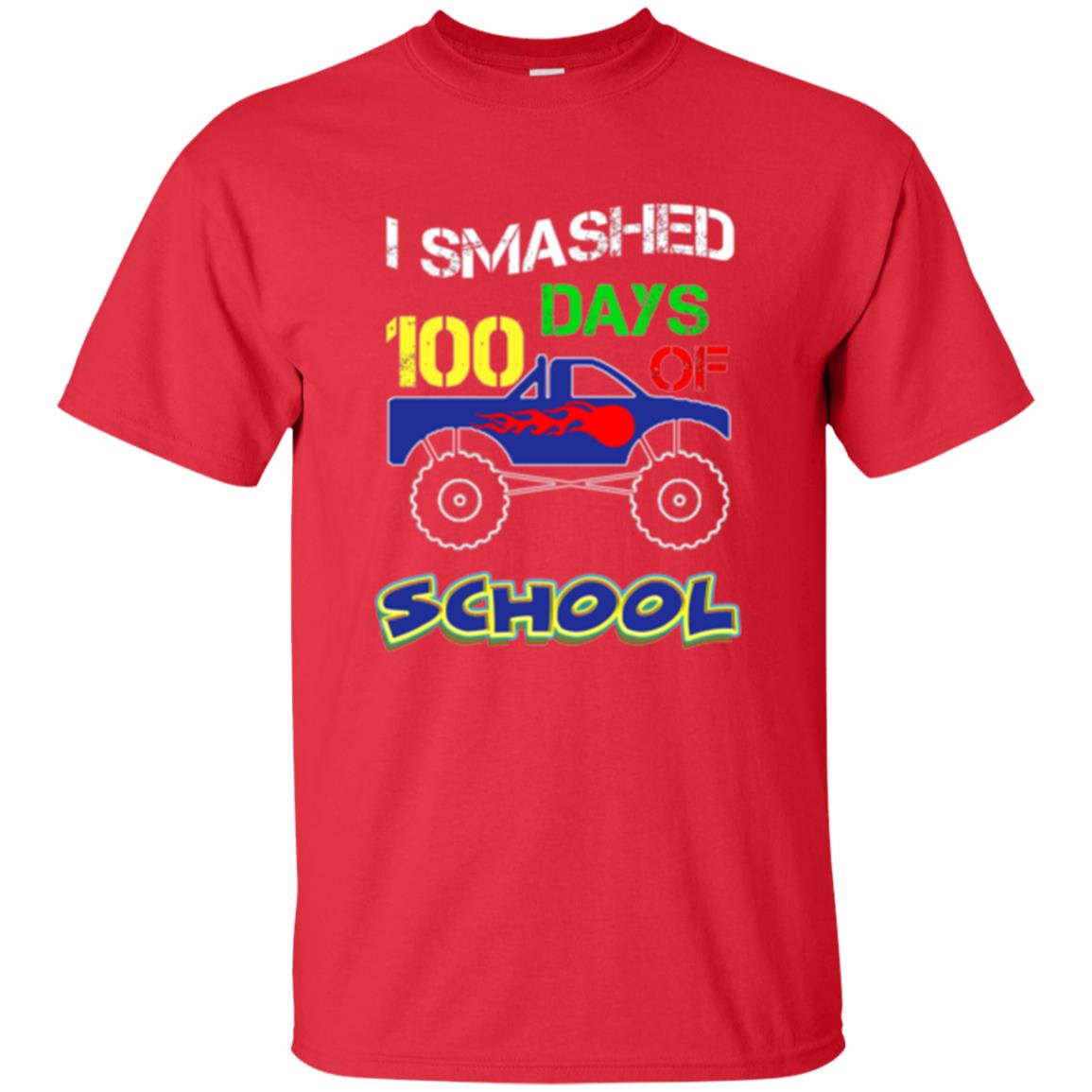 Trucker T-shirt I Smashed 100 Day Of School Red