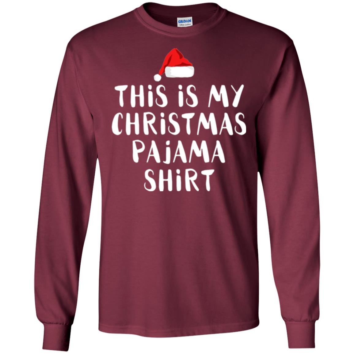 Christmas T-shirt This Is My Christmas Pajama Shirt Maroon