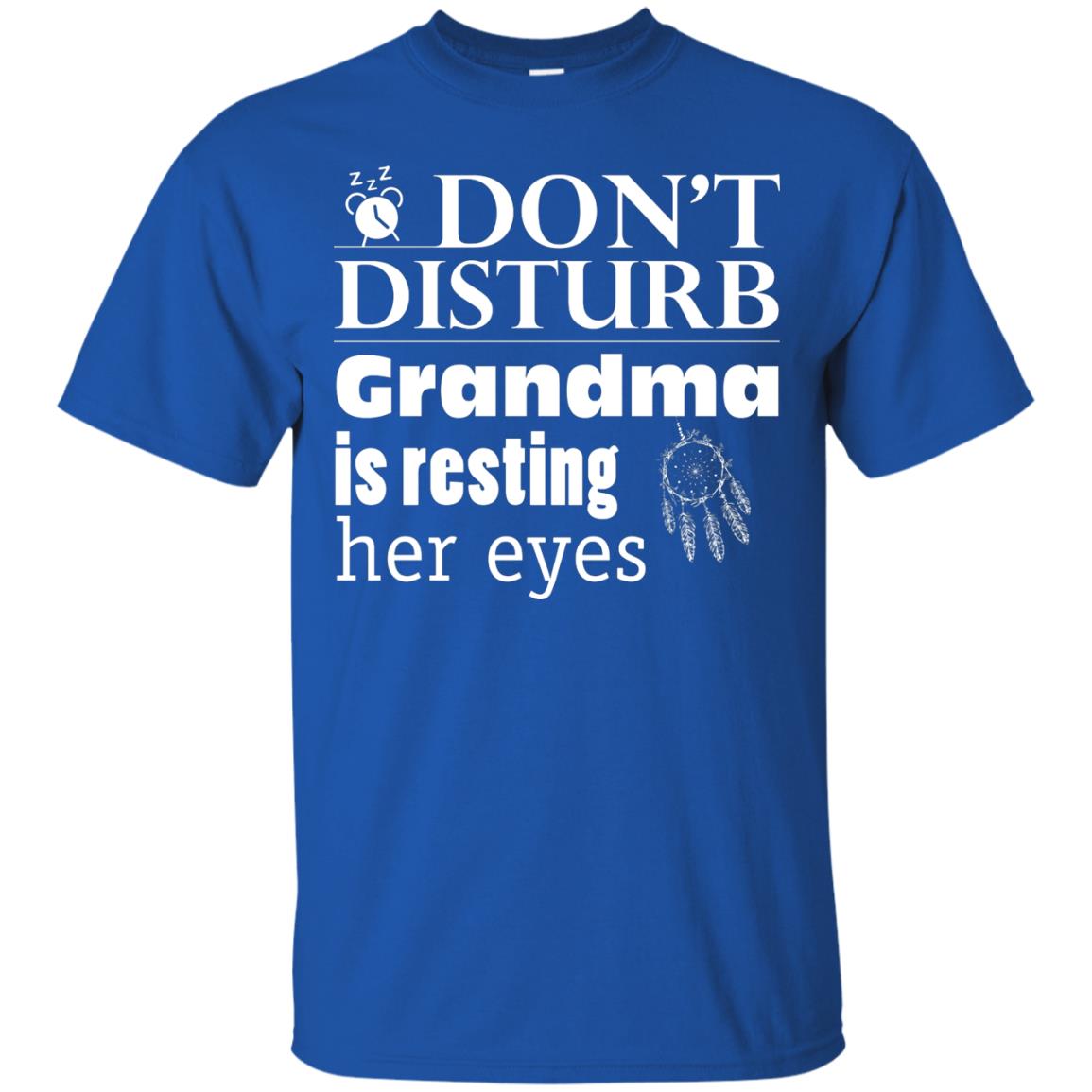 Don't Disturb Grandma Is Resting Her Eyes Funny Grandmom Shirt Royal