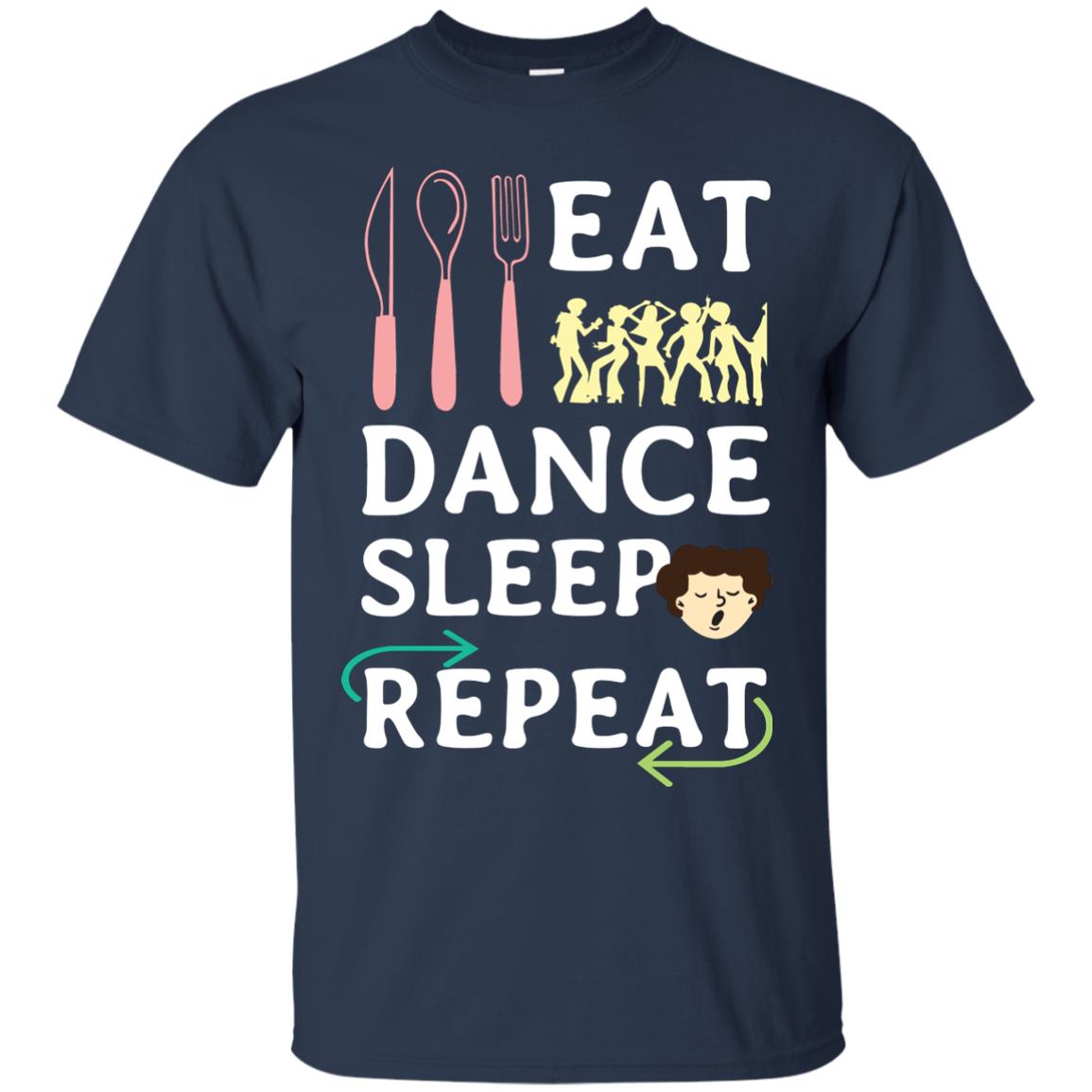 Eat Dance Sleep Repeat Dance Lover Shirt Navy
