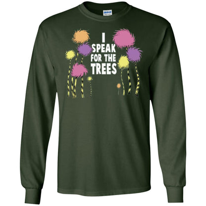 I Speak For The Trees Environmental Awareness T-shirt Forest Green