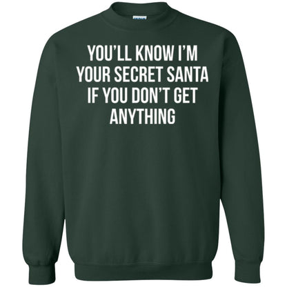 Christmas T-shirt You_ll Know I_m Your Secret Santa Forest Green