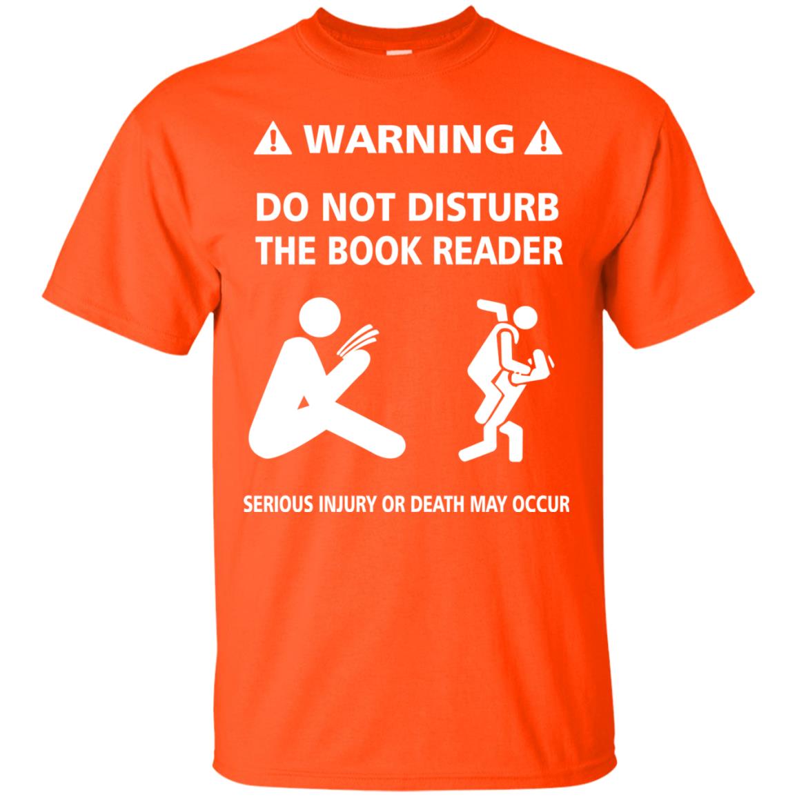 Warning Do Not Disturb The Book Reader Serious Injury Or Death May Occur Orange