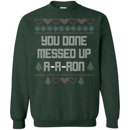 Funny Christmas T-shirt You Done Messed Up A - A - Ron Forest Green