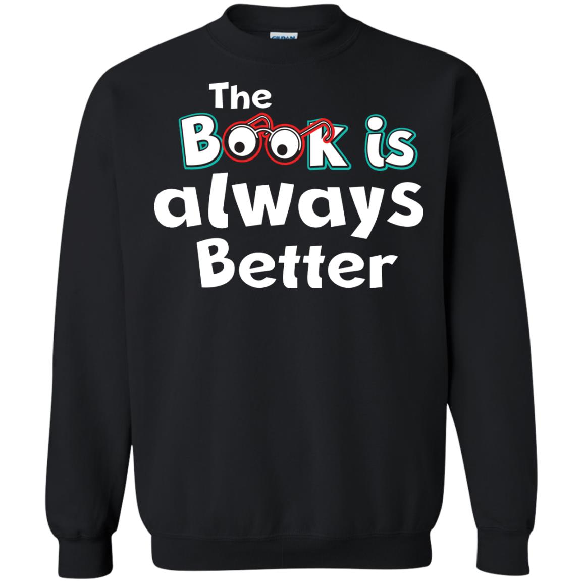 Book Lover T-shirt The Book Is Always Better Black