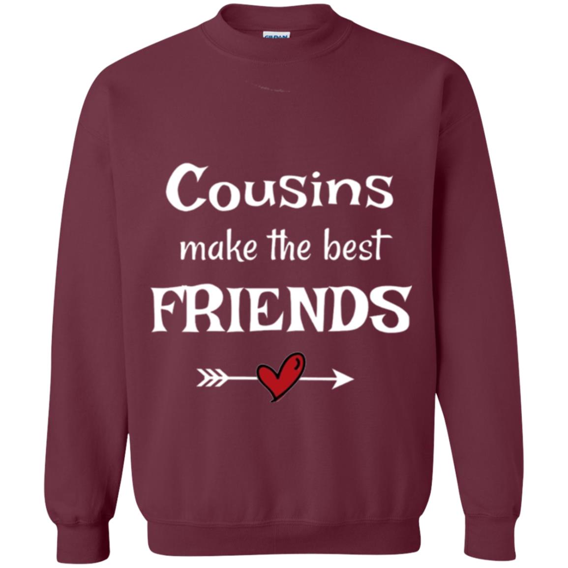 Cousins Make The Best Friends T-shirt Maroon