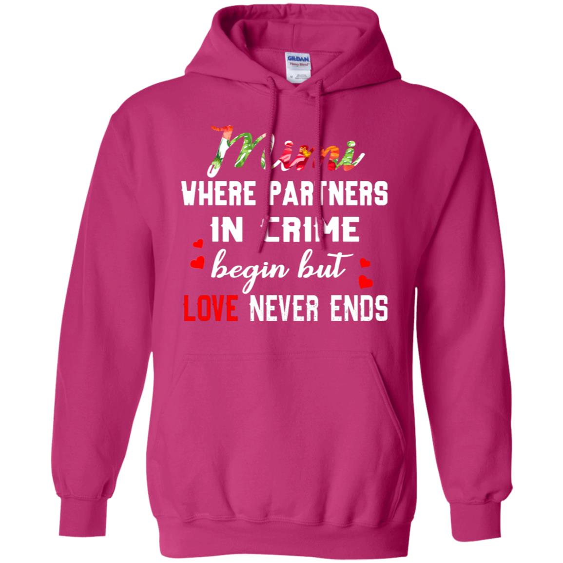 Mimi Where Partners In Crime Begin But Love Never Ends Mimi Grandma Gift Shirt Heliconia