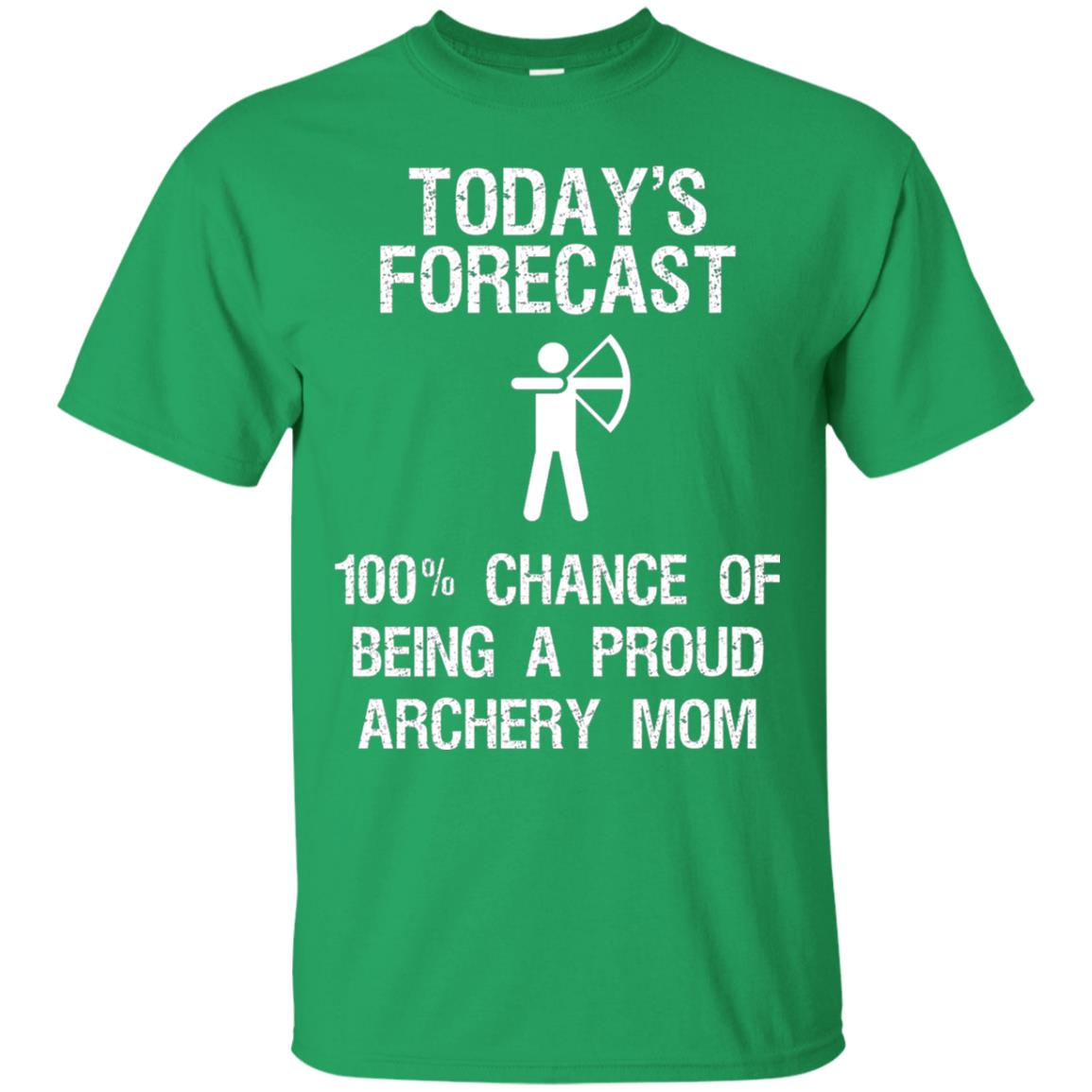 Archery Mom Shirt Forecast Chance Of Being A Proud Archery Mom Irish Green