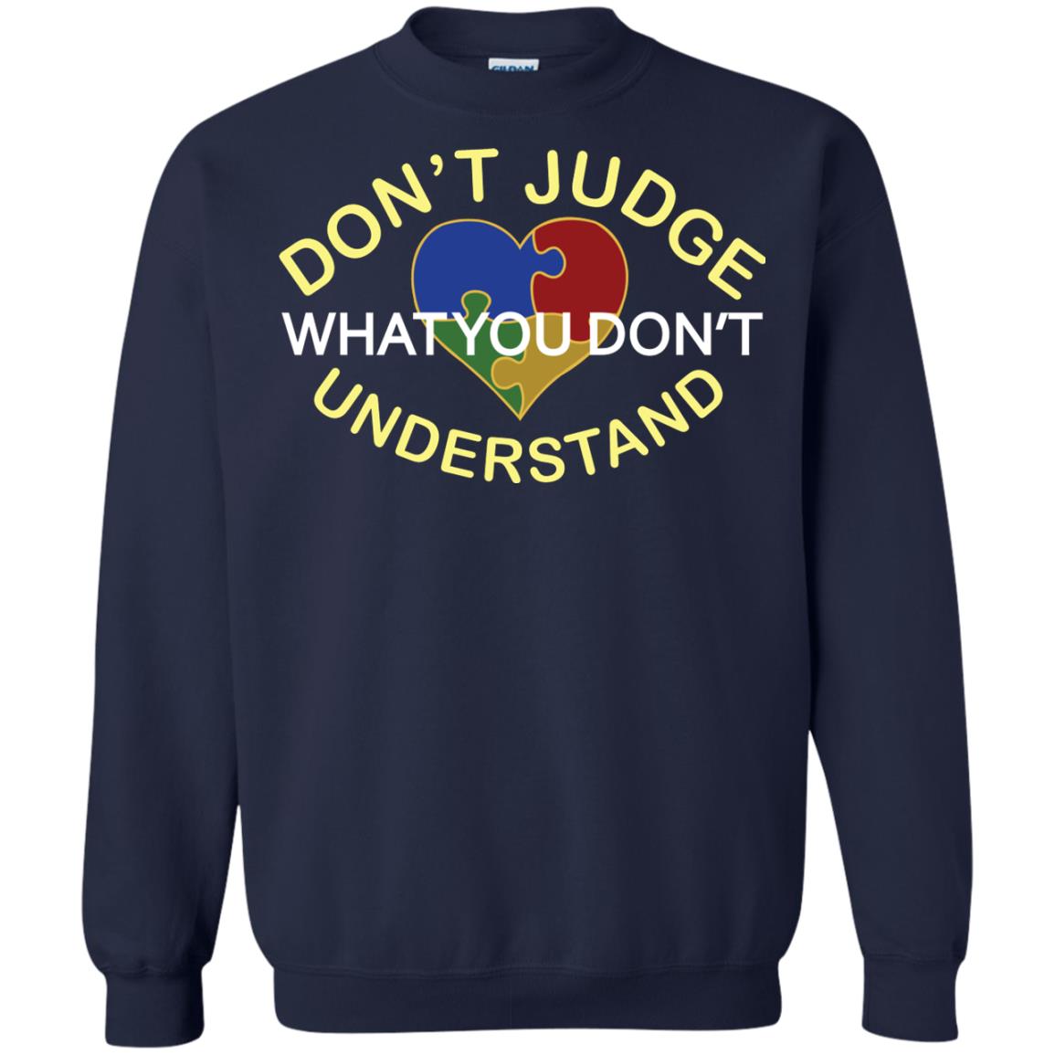 Don't Judge What You Don't Understand Autism Awearness Shirt Navy