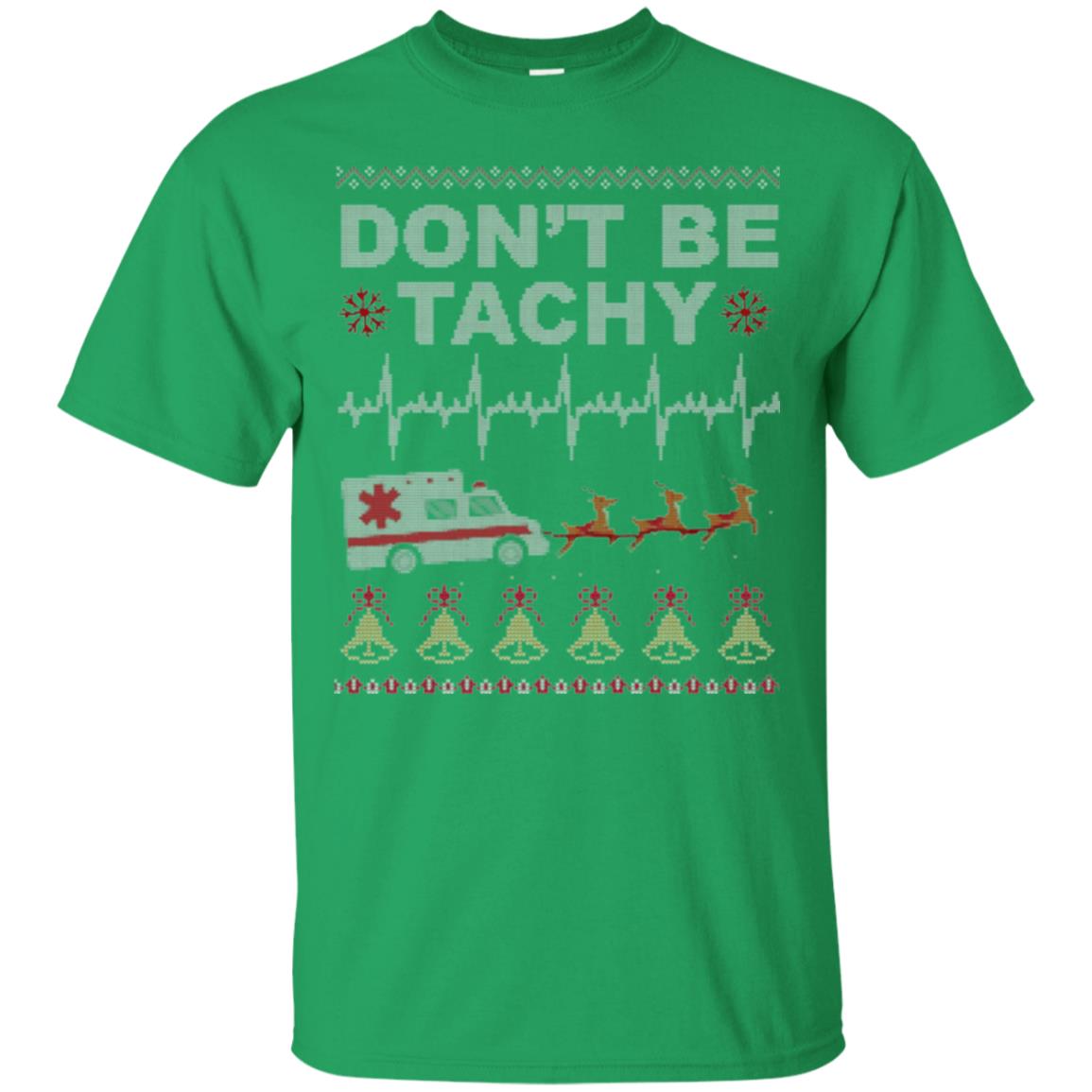 Nurse T-shirt Don_t Be Tachy Irish Green