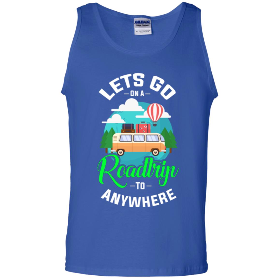 Camping T-shirt Lets Go On A Roadtrip To Anywhere Royal