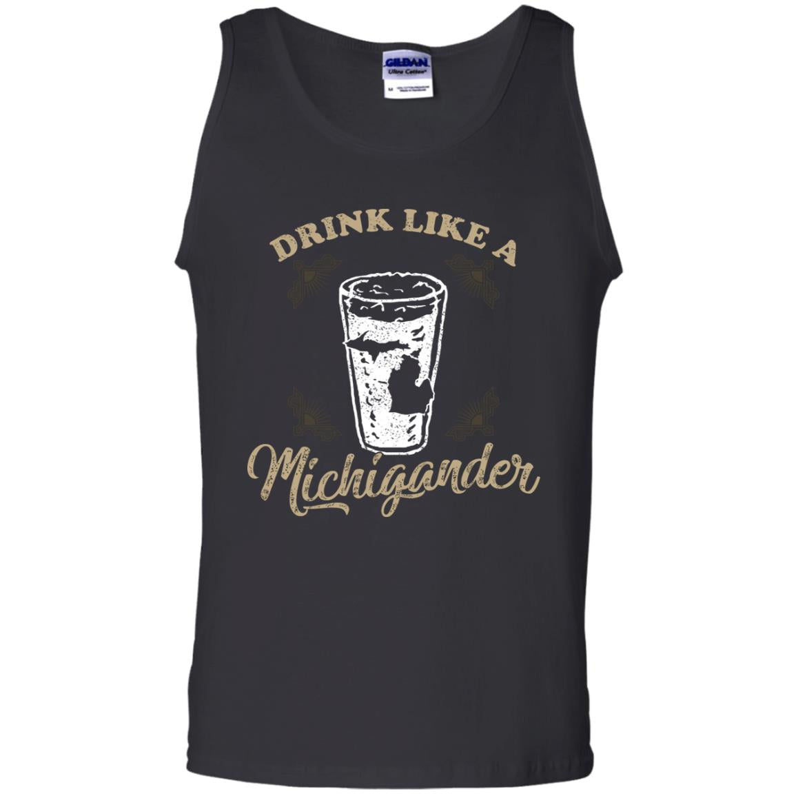 Drink Like Michigander ShirtG220 Gildan 100% Cotton Tank Top