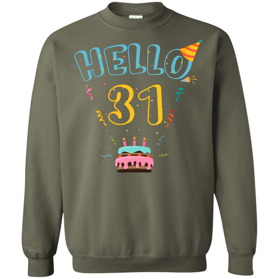 Hello 31 Thirty One 31st 1987s Birthday Gift Shirt Military Green