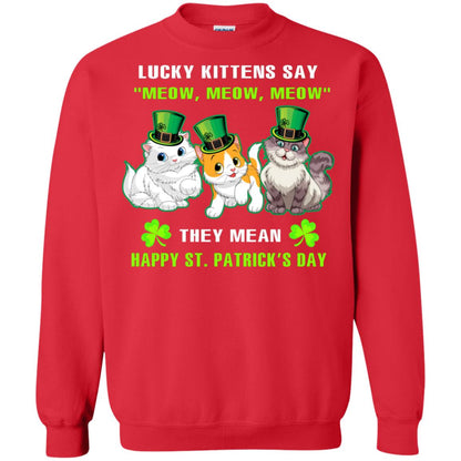 Lucky Kittens Say Meow Meow Meow They Mean Happy St Patricks Day Shirt Red