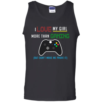 Gamer T-shirt I Love My Girl More Than Gaming Black