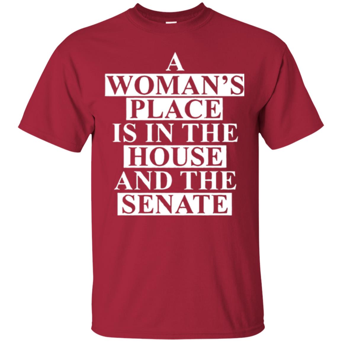 A Wonma_s Place Is In The House And The Senate T-shirt Cardinal