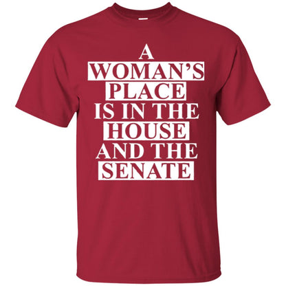A Wonma_s Place Is In The House And The Senate T-shirt Cardinal