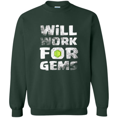 Gamer T-shirt Will Work For Gems Forest Green