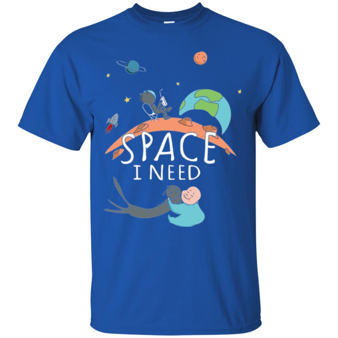 Funny Astronaut Universe Pun T-shirt I Need Space Royal