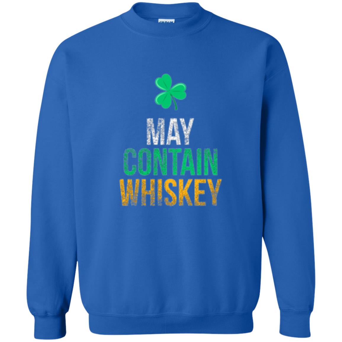 Funny St. Patricks Day T-shirt May Contain Whiskey Royal