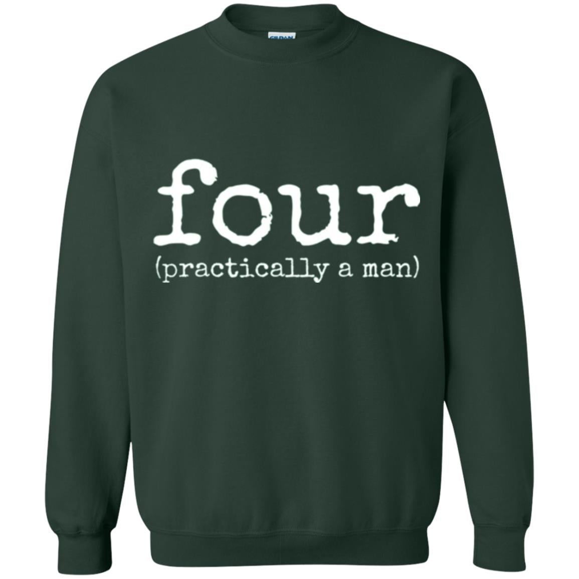 4th Birthday T-shirt Your Practically A Man T-shirt Forest Green