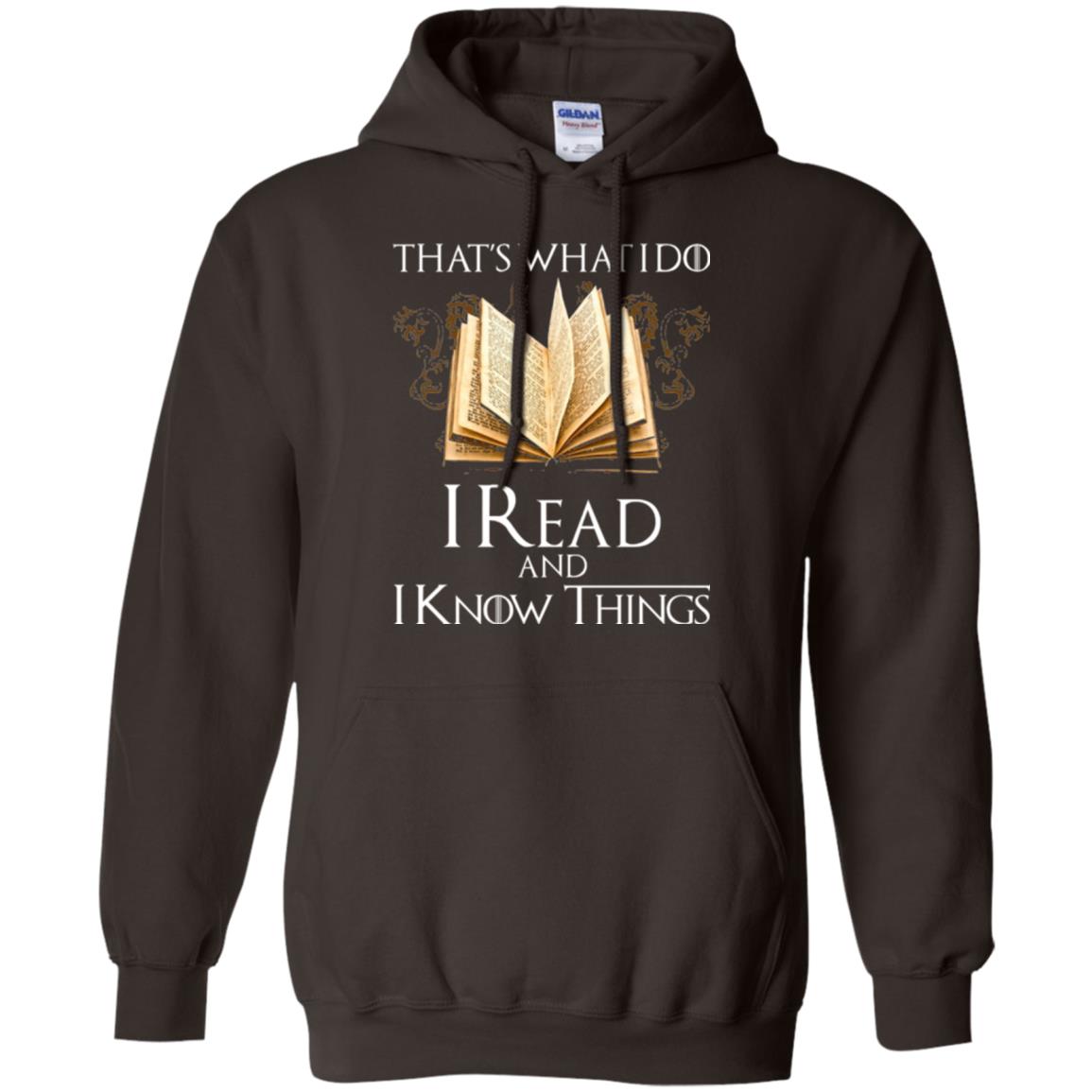 Book Lovers Nerds T-shirt That_s What I Do I Read And I Know Things Dark Chocolate